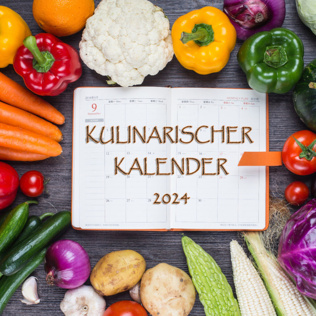 Kulinarischer Kalender 2024
